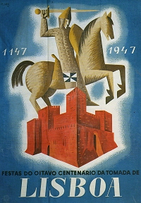 <b>Cartaz das Comemorações do<br>Oitavo Centenário da Tomada<br>de Lisboa, S.E.P., 1947</b>